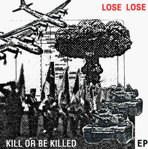 Lose Lose - Kill Or Be Killed - 12
